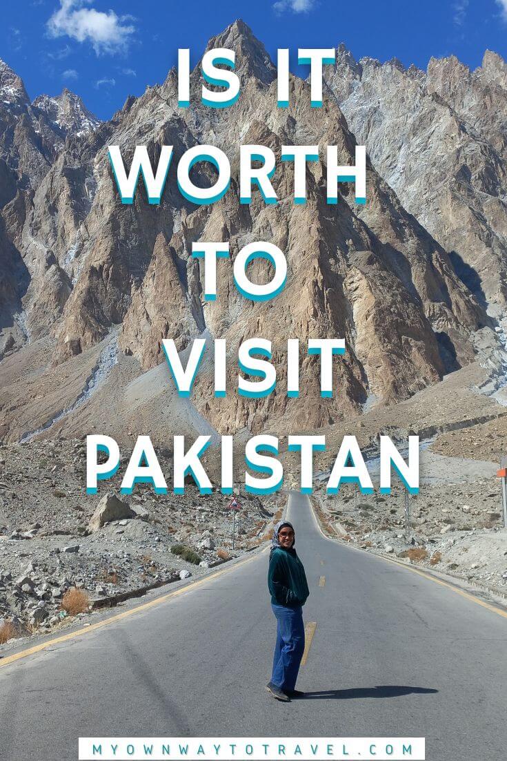 Is it Worth to Visit Pakistan