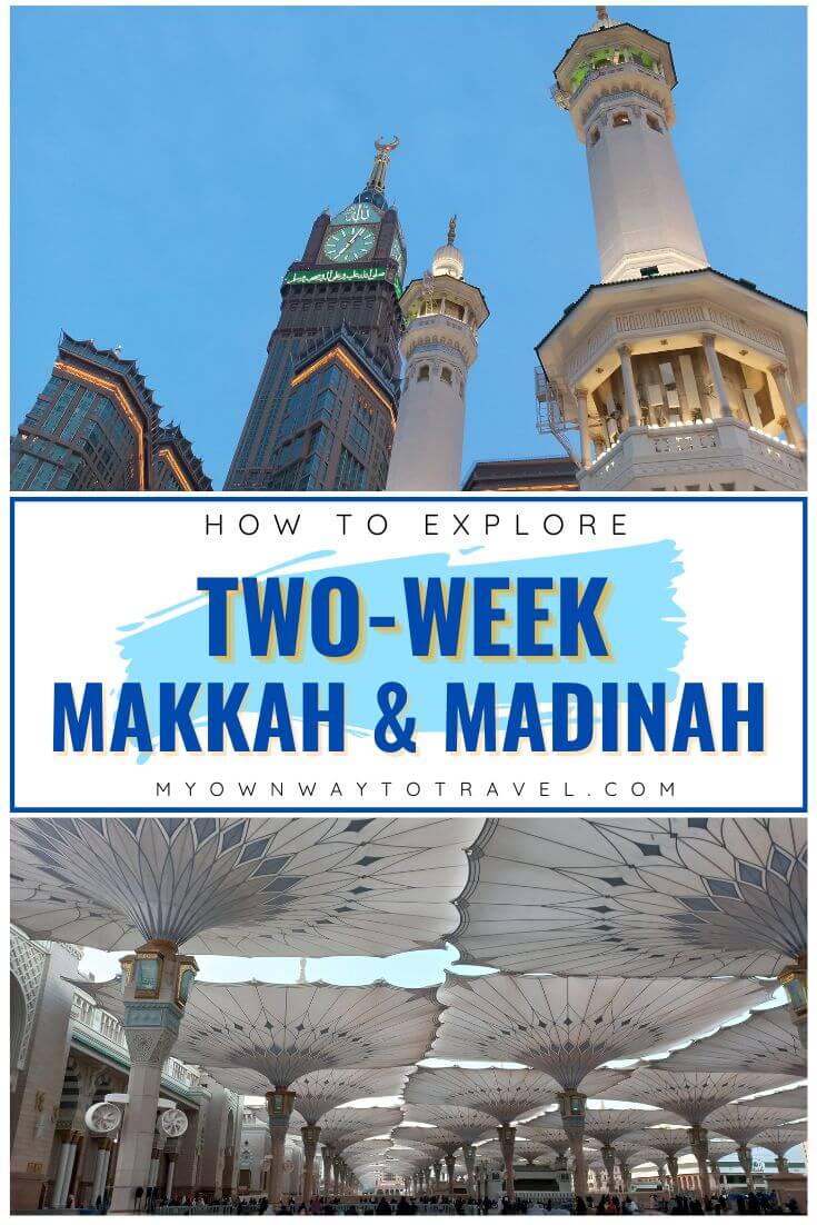 Two Weeks in Makkah and Madinah