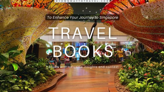 7 Books to Enhance Your Journey Through Singapore